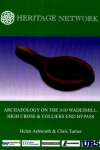 Book cover for Archaeology on the A10 Wadesmill, High Cross and Colliers End Bypass