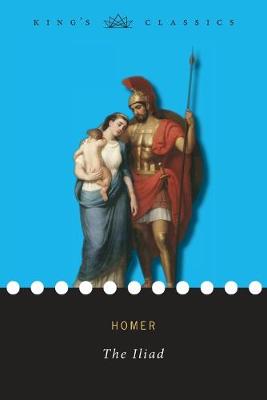 Book cover for The Iliad (King's Classics)