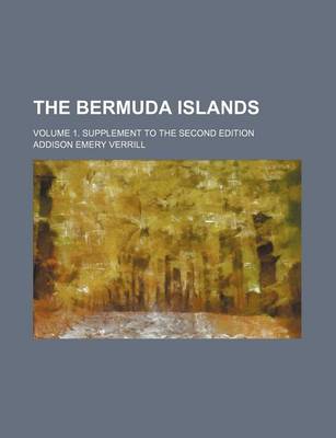 Book cover for The Bermuda Islands; Volume 1. Supplement to the Second Edition