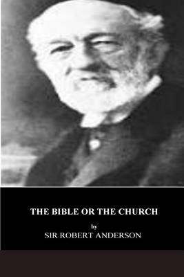 Book cover for The Bible or the Church