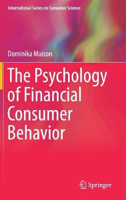 Cover of The Psychology of Financial Consumer Behavior