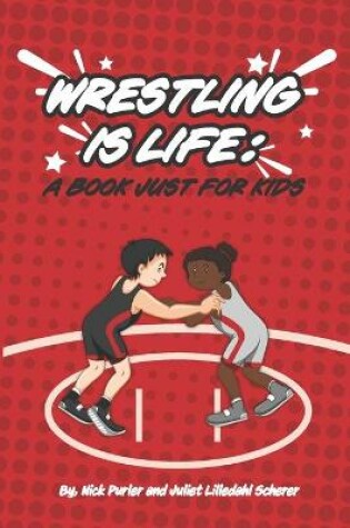 Cover of Wrestling Is Life