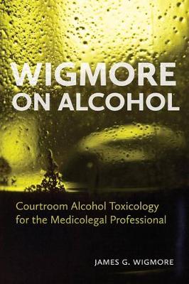 Cover of Wigmore on Alcohol
