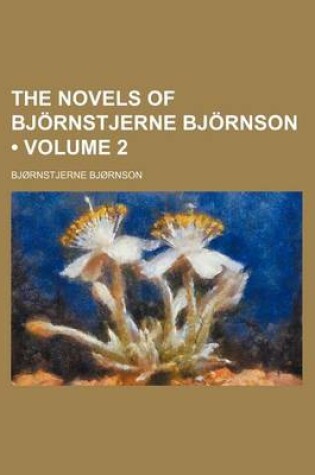 Cover of The Novels of Bjornstjerne Bjornson (Volume 2)