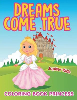 Book cover for Dreams Come True