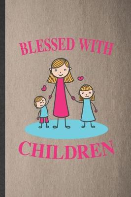 Book cover for Blessed with Children