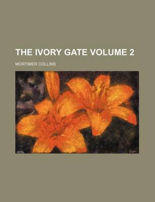 Book cover for The Ivory Gate Volume 2