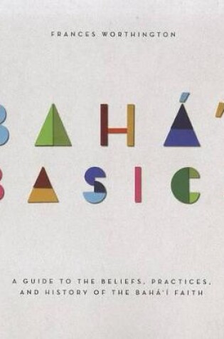 Cover of Baha'i Basics