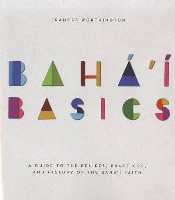 Book cover for Baha'i Basics