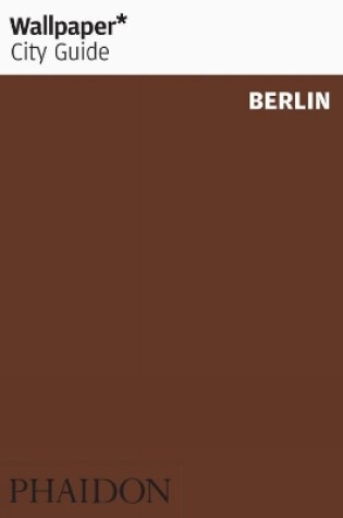 Cover of Wallpaper* City Guide Berlin 2010
