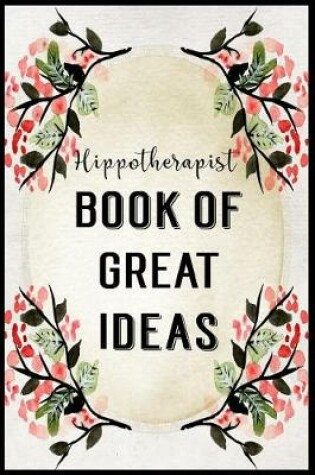 Cover of Hippotherapist Book of Great Ideas