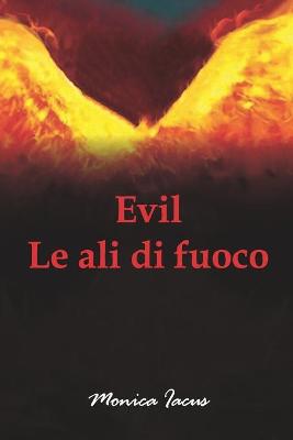Cover of Evil Le Ali Di Fuoco