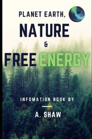 Cover of Planet Earth, Nature & Free Energy.