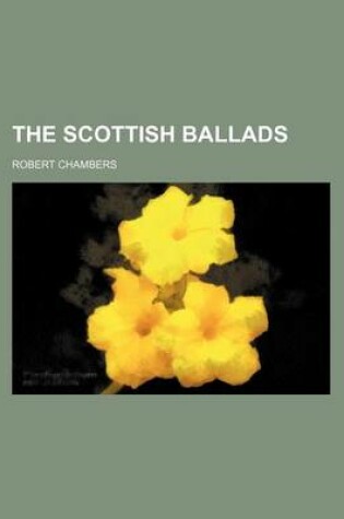 Cover of The Scottish Ballads