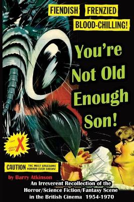 Book cover for You're Not Old Enough Son