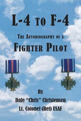 Book cover for L-4 to F-4: the Autobiography of a Fighter Pilot