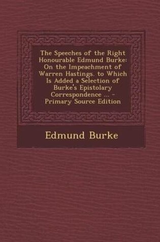 Cover of The Speeches of the Right Honourable Edmund Burke