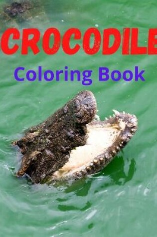 Cover of Crocodile Coloring Book