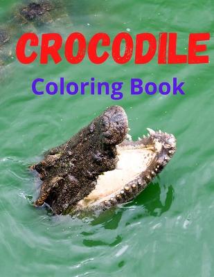 Book cover for Crocodile Coloring Book