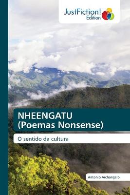 Book cover for NHEENGATU (Poemas Nonsense)