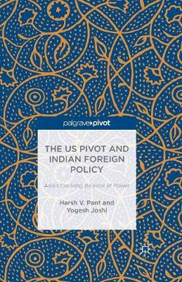 Book cover for The US Pivot and Indian Foreign Policy