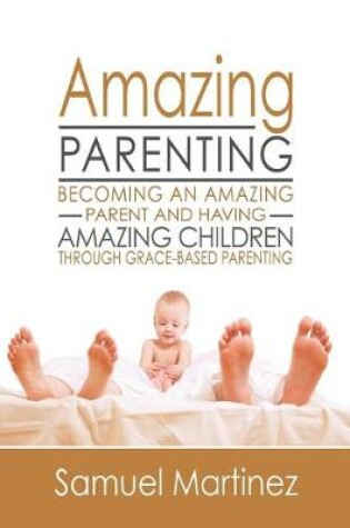Cover of Amazing Parenting