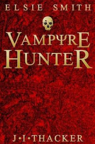Cover of Elsie Smith Vampyre Hunter