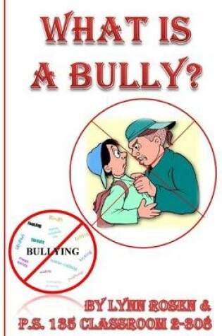 Cover of What is a Bully?
