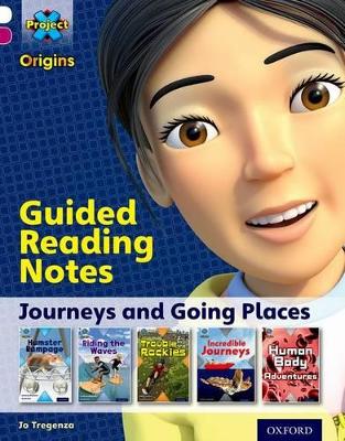 Cover of Project X Origins: White Book Band, Oxford Level 10: Journeys: Guided reading notes