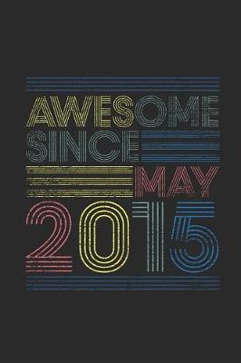 Book cover for Awesome Since May 2015