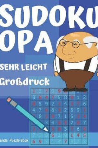 Cover of Sudoku Opa - Sehr Leicht - großdruck