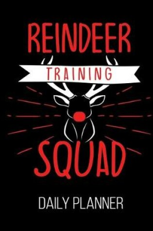 Cover of Reindeer Training Squad Daily Planner