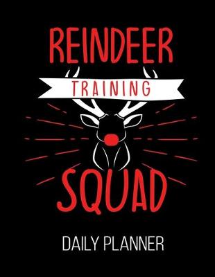 Book cover for Reindeer Training Squad Daily Planner