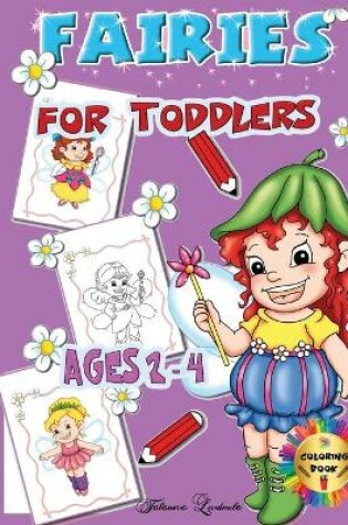Cover of Fairies for Toddlers Ages 2-4