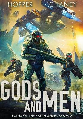 Book cover for Gods and Men (Ruins of the Earth Series Book 2)