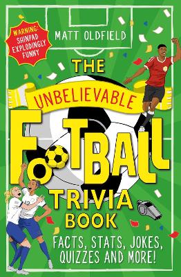 Book cover for The Unbelievable Football Trivia Book