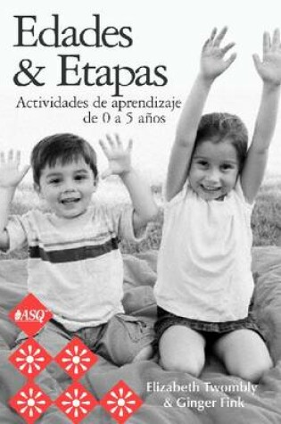 Cover of Edades & Etapas Actividades de Aprendizaje de 0 a 5 Anos