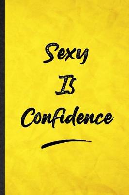 Book cover for Sexy Is Confidence