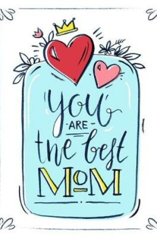 Cover of You are the best Mom