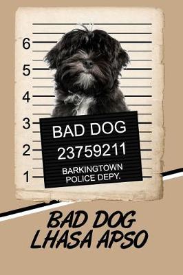 Book cover for Bad Dog Lhasa Apso