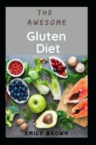 Cover of The Awesome Gluten Diet