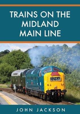 Book cover for Trains on the Midland Main Line