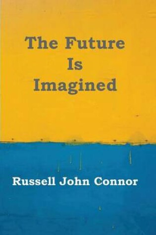 Cover of The Future Is Imagined