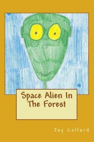 Cover of Space Alien In The Forest