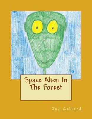 Book cover for Space Alien In The Forest