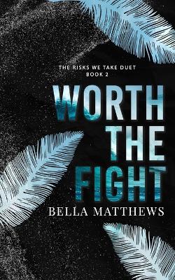 Book cover for Worth The Fight