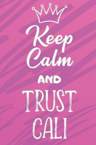 Cover of Keep Calm And Trust Cali