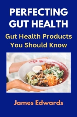 Cover of Perfecting Gut Health