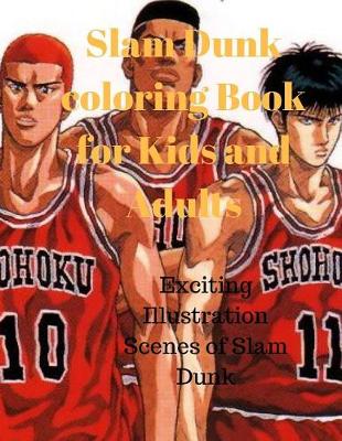 Book cover for Slam Dunk Coloring Book for Kids and Adults