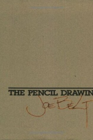 Cover of The Pencil Drawings of Joe Belt C